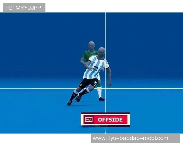 IFAB提议VAR介入第二黄牌讨论规则修改以减少毫米级越位争议 IFAB提议VAR介入第二黄牌讨论规则修改以减少毫米级越位争议